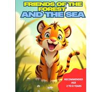 Friends of the Forest and the Sea: Explore, paint and be enchanted by the animal kingdom