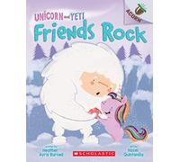 Friends Rock (Unicorn and Yeti, 3)