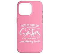 Friends Side By Side Miles Apart Sisters Connected by Heart Case for iPhone 16 Pro
