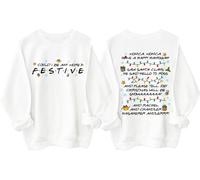 Friends Sweatshirt, Friends Christmas Sweatshirt, Could I Be Any More Festive Shirt, Friend Christmas Party Shirts White