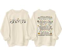 Friends Sweatshirt, Friends Christmas Sweatshirt, Could I Be Any More Festive Shirt, Friend Christmas Party Shirts