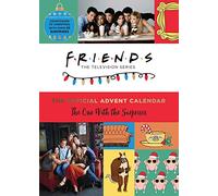 Friends: The Official Advent Calendar, Volume 1: The One With the Surprises: The One With the Surprises Friends TV Show