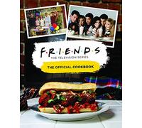 Friends: The Official Cookbook