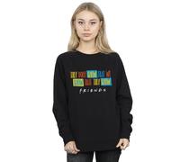 Friends They Don´t Know Script Sweatshirt In Black Black XL