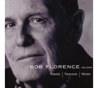 Friends Treasures Heroes by Florence, Bob (2005-08-09)