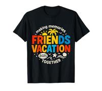 Friends Vacation 2025 Making Memories Together Matching 2025 T-Shirt