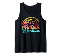 Friends Vacation 2026 Making Memories Together Girls Trip Tank Top
