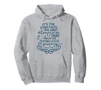 Friends We Meet Along the Way Journey Quote Pullover Hoodie