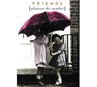 Friends - Whatever The Weather - Blank Card.