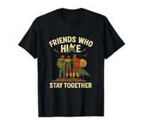 Friends Who Hike Together Stay Together Mountain Adventure T-Shirt