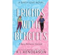 Friends with Benefits (Dirty Love)