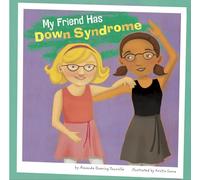 Friends with Disabilities My Friend Has Down Syndrome