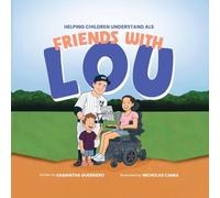 Friends With Lou: Helping Children Understand ALS