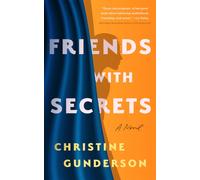 Friends With Secrets : A Novel