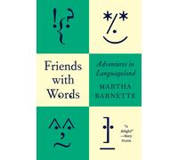 Friends with Words : Adventures in Languageland