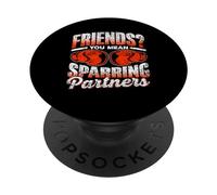 Friends You Mean Sparring Partners Boxing Partner Sparring PopSockets Adhesive PopGrip