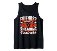 Friends You Mean Sparring Partners Boxing Partner Sparring Tank Top