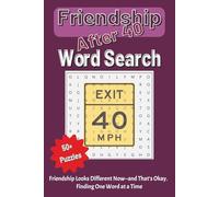 Friendship After 40: A Thoughtful Word Search About Connection, Change, and Finding Your People (Life Is Loud. These Puzzles Are Quiet Collection.)