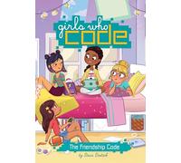 Friendship Code #1, The (Girls Who Code)
