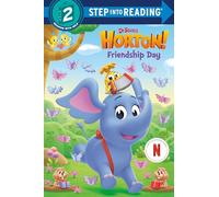 Friendship Day (Dr. Seuss's Horton!)