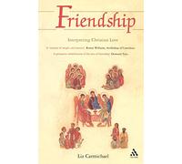 Friendship: Interpreting Christian Love