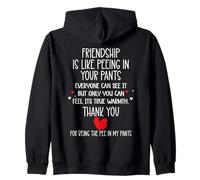 Friendship is Like Peeing In Your Pants Heart Best Freind Zip Hoodie