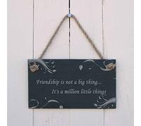 'Friendship is not a big thing... It's a million little things' Slate Hanging Sign