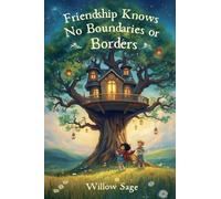 Friendship Knows No Boundaries or Borders