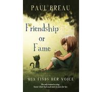 Friendship or Fame Mia Finds Her Voice