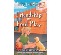 Friendship or Foul Play