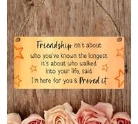 Friendship Plaque - A Thoughtful Keepsake: "Friendship Isn’t About Who You’ve Known The Longest, It’s About Who Walked Into Your Life, Said I’m Here for You & Proved It" (Orange)