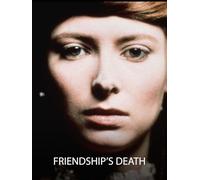 Friendship's Death