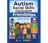 FRIENDSHIPS: Social Skill Series | SPECIAL EDUCATION HOMESCHOOL WORKBOOK: COMPLETE LESSON | UNIT | SIMPLIFIED FOR DIVERSE LEARNERS (D. L. Toney's Social Skills Series)