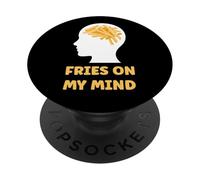 Fries On My Mind French Fry Funny Sarcastic PopSockets Adhesive PopGrip