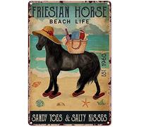 Friesian Horse Metal Tin Signs Beach Life Sandy Toes &Salty Klisses Print Poster School Garden Farm Table Garage Bar Club Kitchen Home Wall Decoration Gift 8x12 Inch