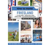 Friesland: + Vlieland, Terschelling, Ameland, Schiermonnikoog (Time to momo)