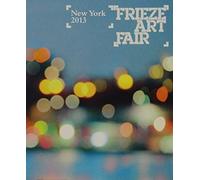 Frieze Art Fair New York Catalogue 2013