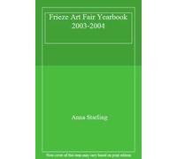 Frieze Art Fair Yearbook 2003