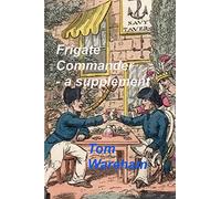 Frigate Commander - A Supplement