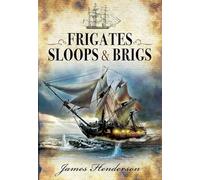 Frigates, Sloops & Brigs