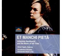 Frigato/Acc. Darcadia/Lurig - Et Manchi Pietà: Artemisia Gentileschi and the music of her time