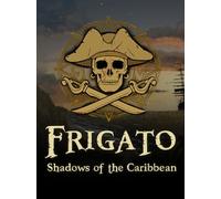 Frigato: Shadows of the Caribbean (PC) - Steam Key - GLOBAL