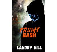 Fright Bash: A Best Friends To Lovers Romance (The Fright Series)
