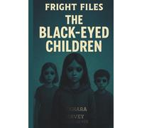 Fright Files: The Blackeyed Children #20 (Fright Files: Vol 4)