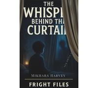 Fright Files: The Whisper behind the Curtain #30 (Fright Files: Volume 6)