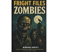 Fright Files: Zombies #4 (Fright Files: Volume 1)