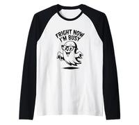 Fright Now I'm Busy Halloween Ghost Humor Raglan Baseball Tee