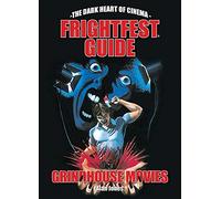 FrightFest Guide to Grindhouse Movies, The: 5 (Frightfest Guides)
