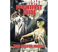 FrightFest Guide to Mad Doctor Movies