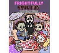 Frightfully Cute Fun Bold and Easy Coloring Book for Adults and Teens: Adorable Spooky Characters for Relaxing Creativity: Easy Coloring Pages ... Playful Halloween Scenes, and Cozy Spooky Fun
